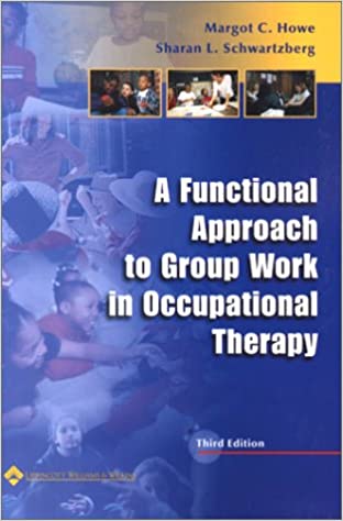 A Functional Approach to Group Work in Occupational Therapy (3rd Edition) - Scanned Pdf with Ocr